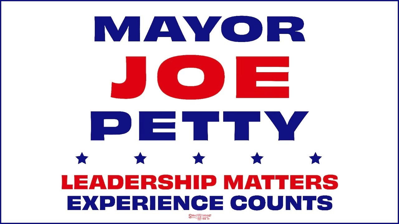 Mayor Joe Petty: Re-Election Announcement