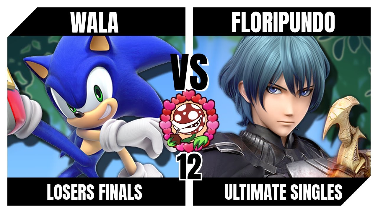 Piranha Garden 12 Losers Finals - Wala (Sonic) Vs. Floripundo (Byleth) Smash Ultimate (SSBU)