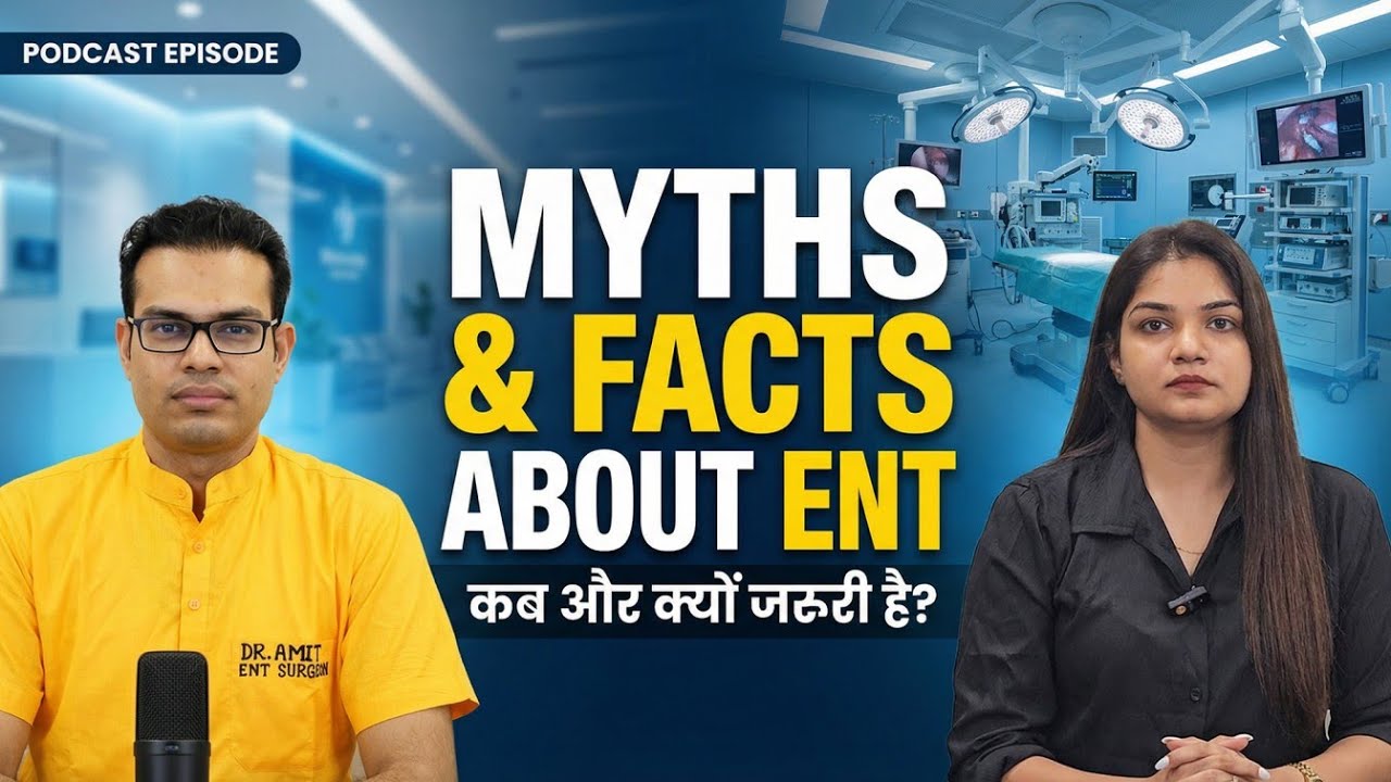 The Shocking TRUTH About ENT Problems | Podcast with Dr. Amit Patidar Sir