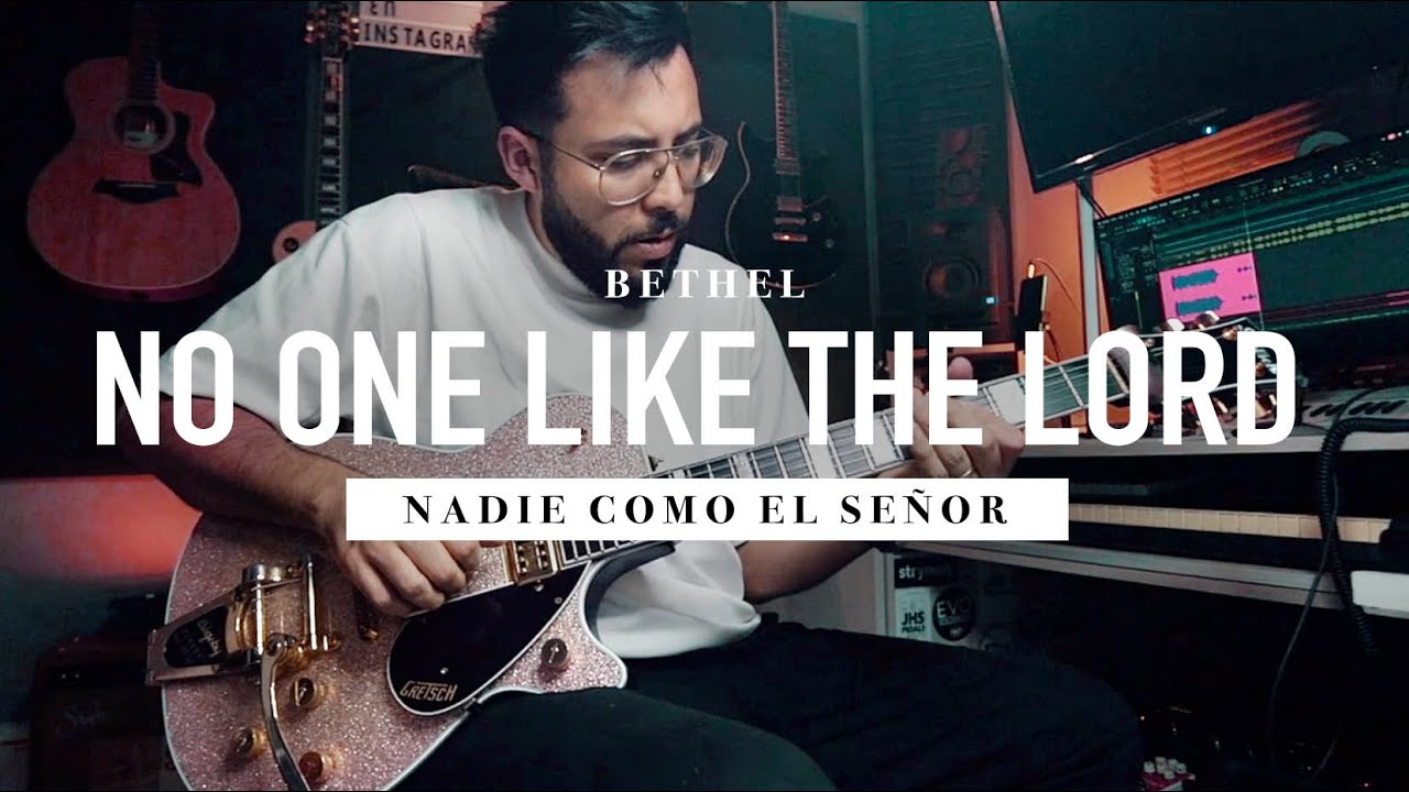 No One Like The Lord / Nadie Como El Señor - ‪‪@BethelMusic @christinedclariomusic Guitar Cover