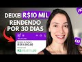 DEIXEI R$10 MIL RENDENDO POR 30 DIAS NO NUBANK | Quanto ganhei?