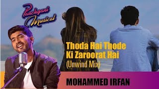 Thoda Hai Thode Ki Zaroorat Hai | Mohammed Irfan | Unwind Mix | Panchgani Musical | Ajay Singha chords