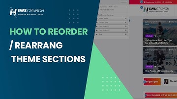 How to Reorder or Rearrange Newscrunch Theme Sections