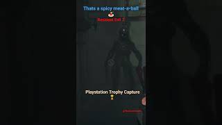 🍖 #thatsaspicymeatball #playstationtrophy #reshorts #residentevil #re7 #revii #psntrophy #gameraider