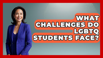 What Challenges Do LGBTQ Students Face? - Gender Equality Network