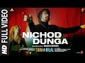 Nichod Dunga Full Video Tara Vs Bilal Manan Bhardwaj Harshvardhan Rane Sonia Rathee Bhushan K Nichod Dunga Full Video Tara Vs Bilal Manan Bhardwaj Harshvardhan Rane Sonia Rathee Bhushan K