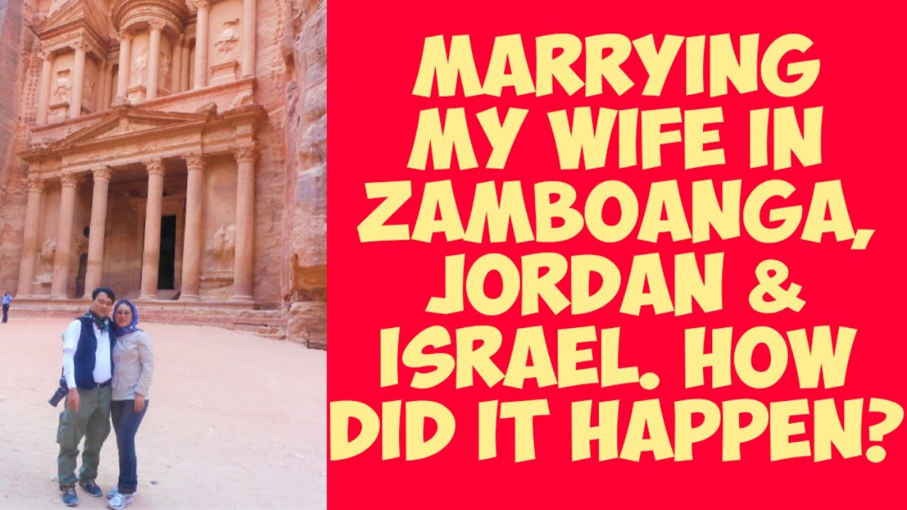 Wedding Rites in Zamboanga City, Jordan and Israel Define our Unique