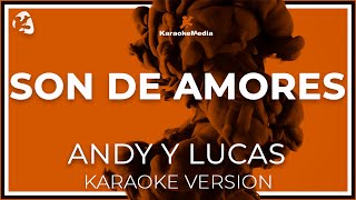Andy Y Lucas - Son De Amores LETRA (INSTRUMENTAL KARAOKE) ISRC: ES54I0323160