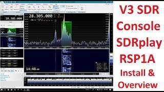SDR Console V3 Install Setup And Overview on SDRplay RSP1A