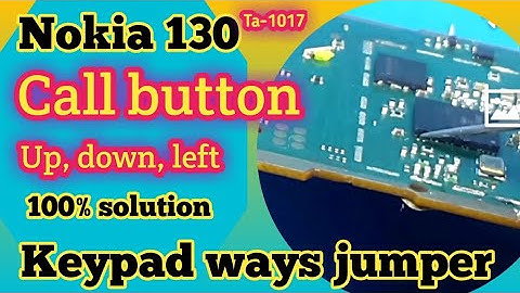 Nokia 130 TA 1017 keypad call button not working solution || Nokia call button not working