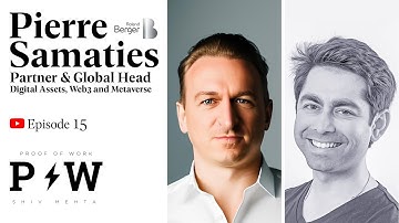 Pierre Samaties On AI, Blockchain, Bitcoin And Philosophy | Proof Of Work With Shiv Mehta Episode 15