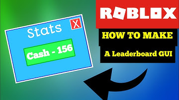 ROBLOX - How To Make A Leaderboard GUI