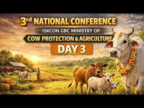 3rd National Conference | ISKCON GBC Ministry of Cow Protection & Agriculture | Day 3