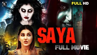 SAYA | South Indian Horror Thriller Movie Dubbed In Hindi | Horror Movies In Hindi Full