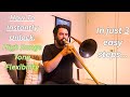 Unlocking high range, tone and flexibility instantly on the trombone