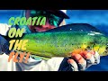 Croatia on the fly crazy fly fishing for mahis