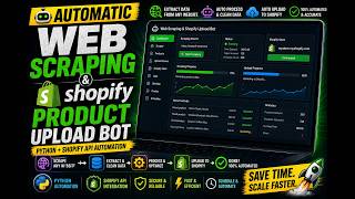 Automatic Web Scraping & Shopify Product Upload Bot | Python + Shopify API Automation