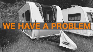 We have a MAJOR problem with the Caravan