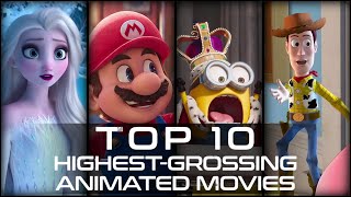 Top 10 Highest Grossing Animated Movies