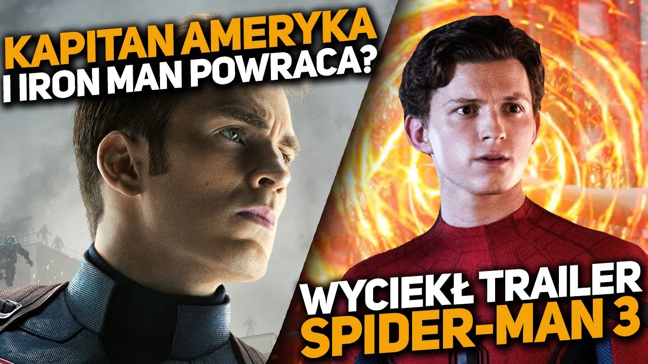 Trailer Spider-Man 3! Powrót Kapitana i Iron Mana? Film Marvel vs DC ...