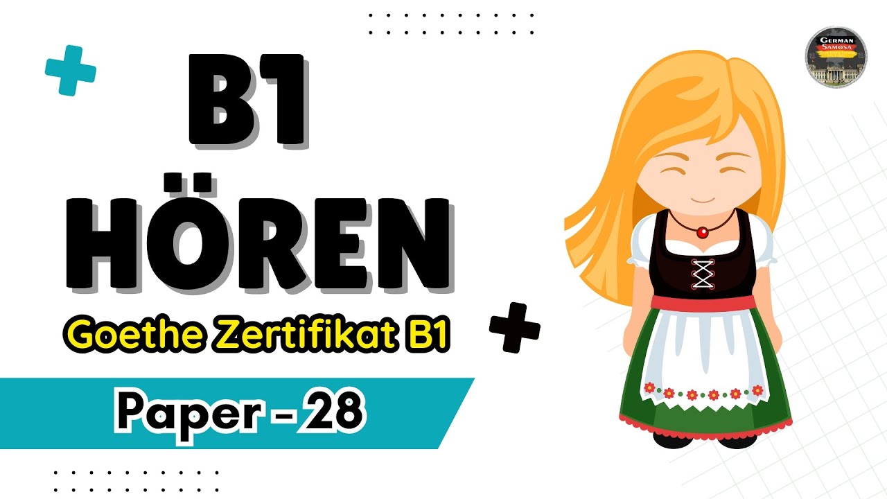 Goethe B1 Exam Practice Test || Paper - 28 || Hören mit den Lösungen #germansamosa