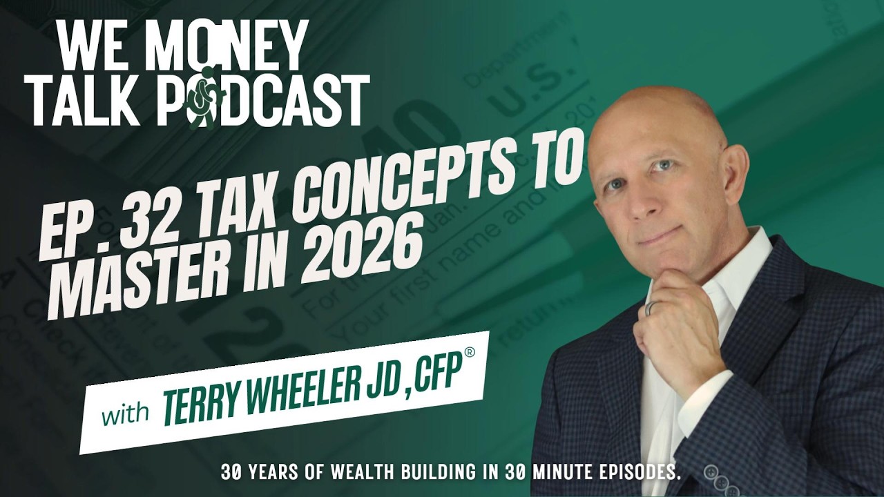 Tax Concepts To Master In 2026 (Ep. 32)