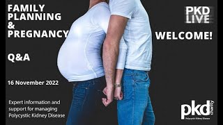 Polycystic Kidney Disease (PKD) Family Planning and Pregnancy  Live Q&A