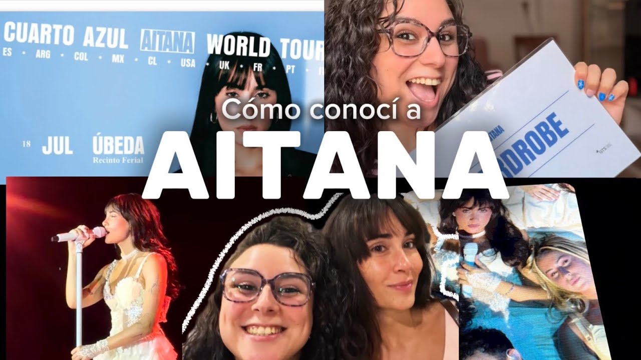 Cómo conocí a AITANA 🥹 y mucho más 💙