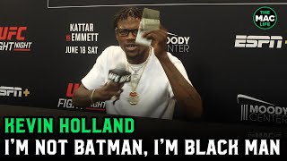 Kevin Holland: "I'm not Batman, I'm Black man"; Offers Joaquin Buckley child support money