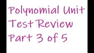 Polynomial Unit Test Review  Part 3 of 5 Finding ALL Zeros!