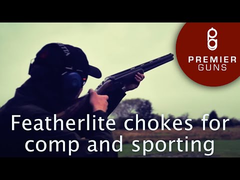 The Exclusive Benefits Of Using Featherlite Muller Chokes For Skeet And Sporting | Review