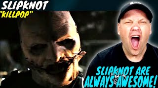 Slipknot With A Different Style? Killpop Reaction