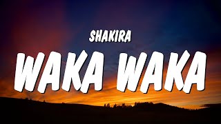 Shakira - Waka Waka (This Time for Africa) Lyrics  | 25 Min