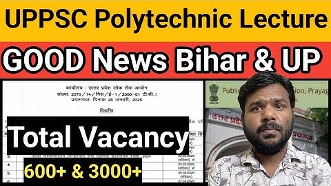 Big Update: UPPSC Polytechnic Lectures Vacancy & Bihar Polytechnic vacancy 4000+ आ रही हैं देखो कब ?