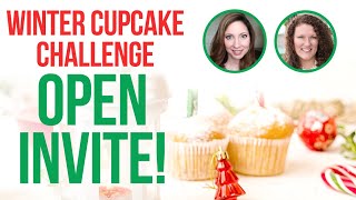 Open Invite Winter Artsy Cupcake Challenge Collaboration Youtube Videos