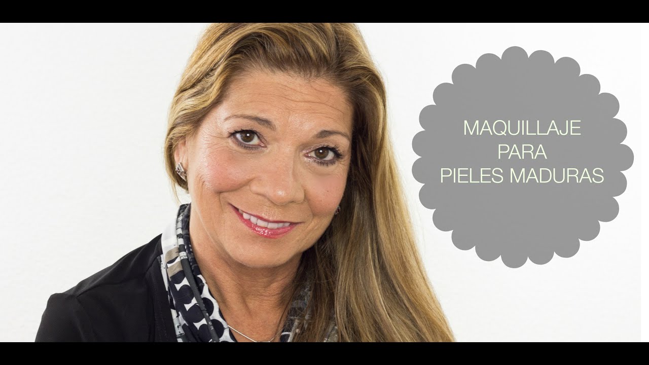MAQUILLAJE PARA PIELES MADURAS