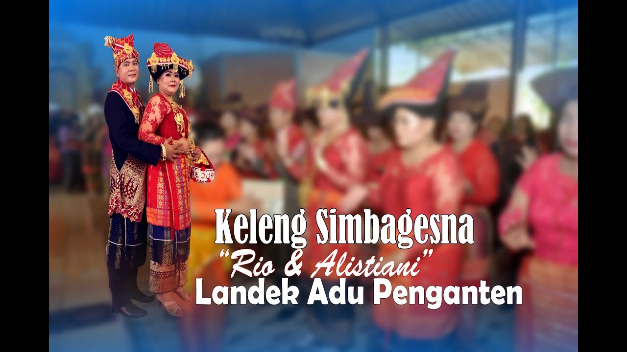 KELENG SIMBAGESNA [LAGU KARO] - ADU LANDEK PENGANTEN 