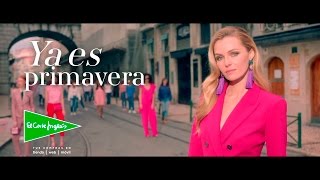 Anuncio Primavera 2017 El Corte Inglés #YaEsPrimavera #LánzateALasCalles