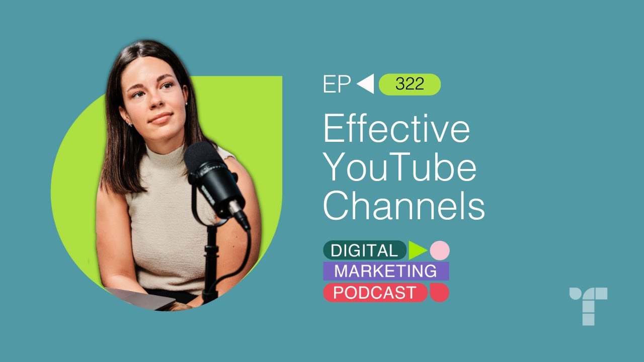 Effective YouTube Channels Episode 322 The Digital Marketing effective-youtube-channels-episode-322-the-digital-marketing