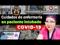 Cuidados en enfermería en el paciente intubado por COVID-19