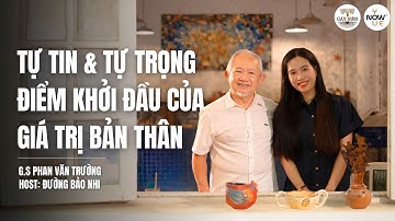 Tập 05: TỰ TIN & TỰ TRỌNG điểm khởi đầu của giá trị bản thân | YOU NOW WE NOW series | Cấy Nền Radio