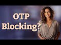 Can Your Phone Number Block Credit Card OTPs?