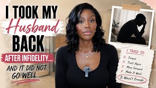 I Tried To Reconcile With My Husband After Infidelity & This Is What Happened…