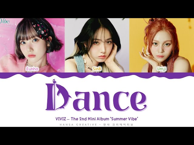 VIVIZ - 'Dance' Lyrics Color Coded (Han/Rom/Eng) | @HansaGame class=