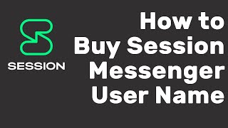 Howto Buy Session Messenger User Name - Tutorial - Oxen Crypto Project