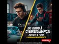 Do iFood à Cibersegurança: A Jornada de Superação e #Hiperfoco de um Autista com TDAH