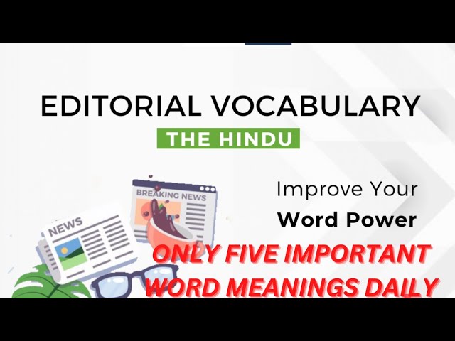 VOCABULARY FROM HINDU EDITORIAL 1 (HINDI MEANING IN DESCRIPTION