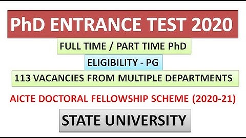 PhD Entrance Test 2021 | 113 Vacant Seats | UGC NET EXEMPTED | AICTE Fellowship | State University