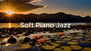 [Playlist] Relaxing Jazz Piano   저녁에 듣기 좋은 잔잔한 재즈피아노  차분해지는 음악, 힐링음악, 재즈 들으며 기분전환, 휴식을 선물하세요.
