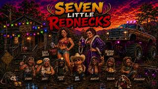 Seven Little Rednecks | Funny Country Rap / Hick Hop Song